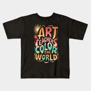 Art Teachers Color The World Kids T-Shirt